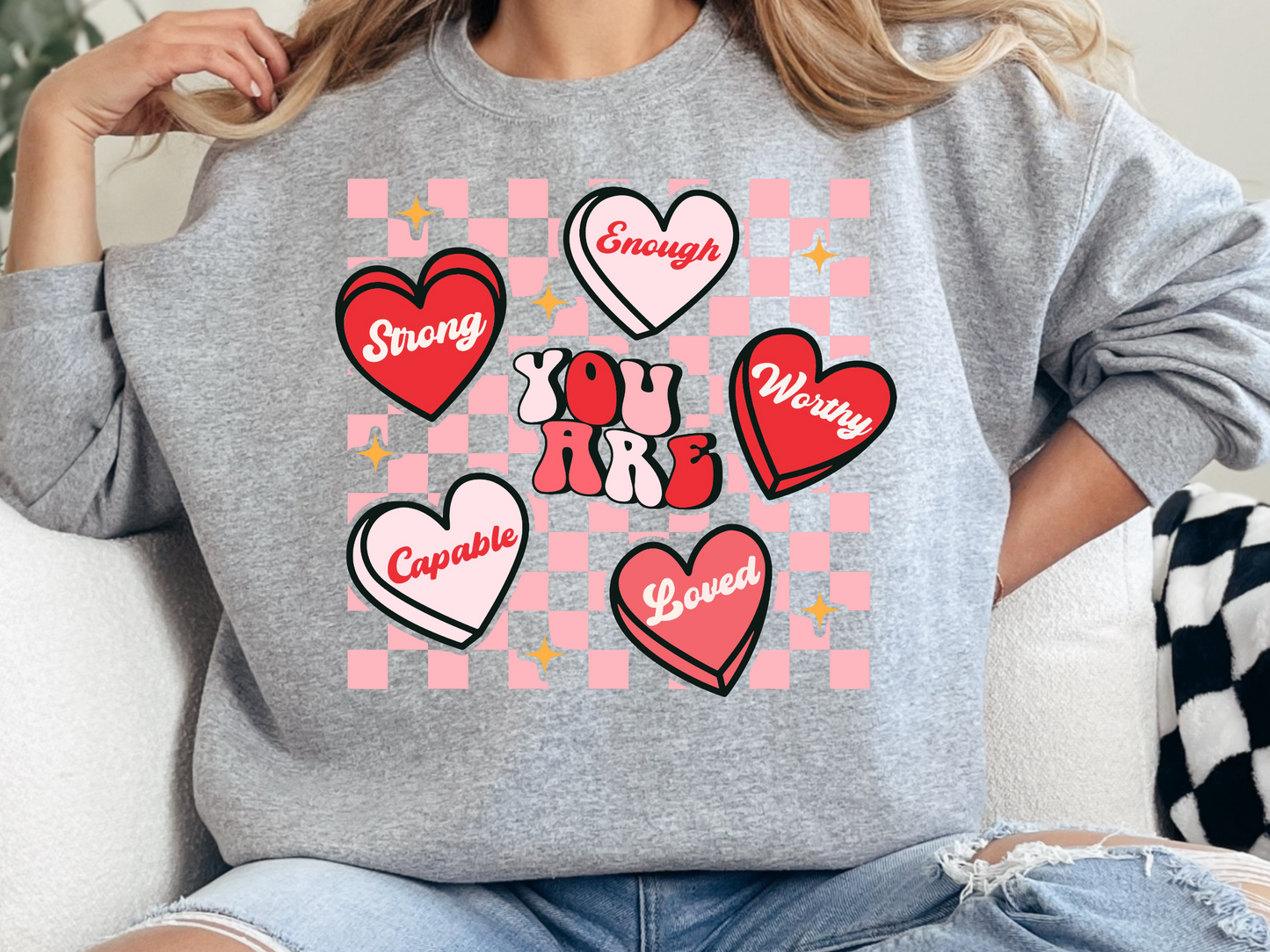 You Are Conversation Hearts Sweatshirt