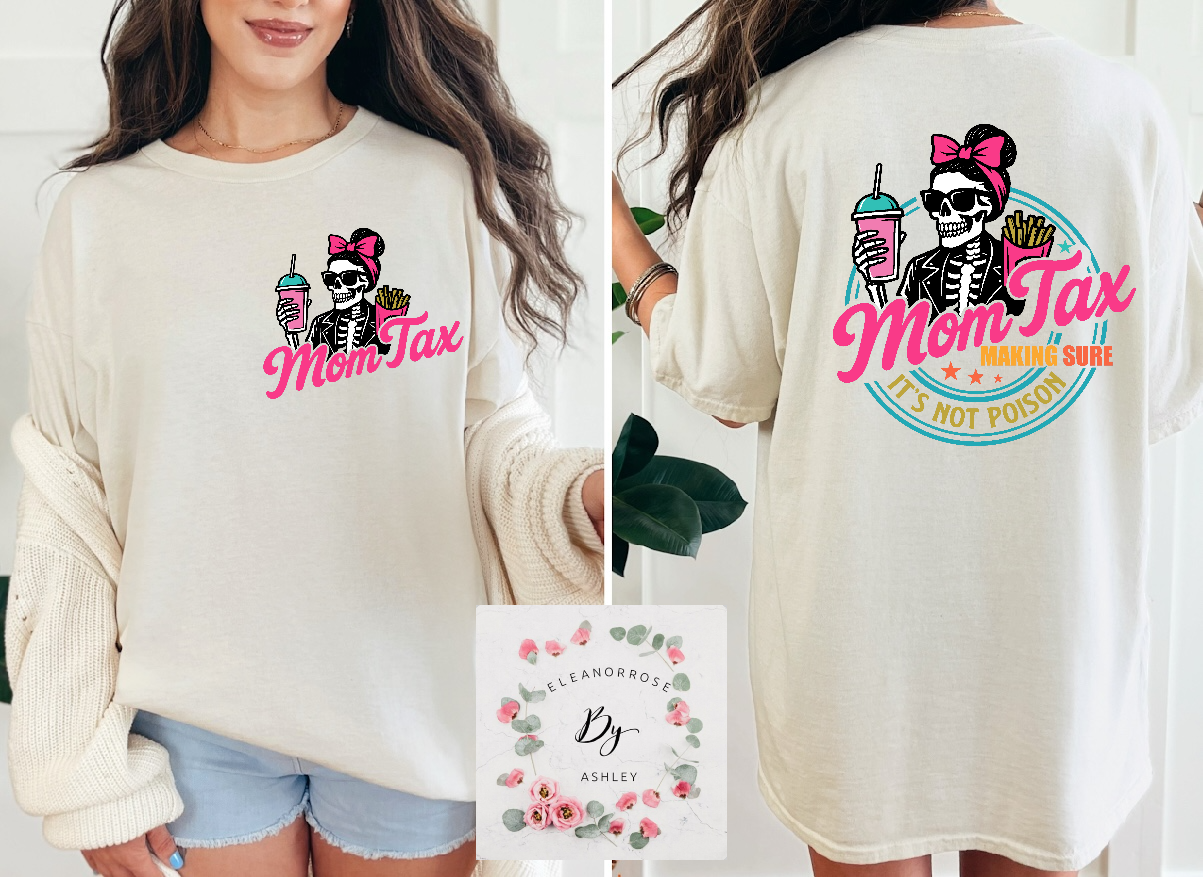 Mom Tax Tee
